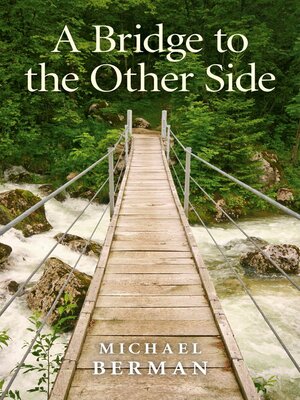 cover image of A Bridge to the Other Side